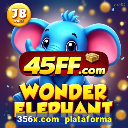 356x.com plataforma de jogos